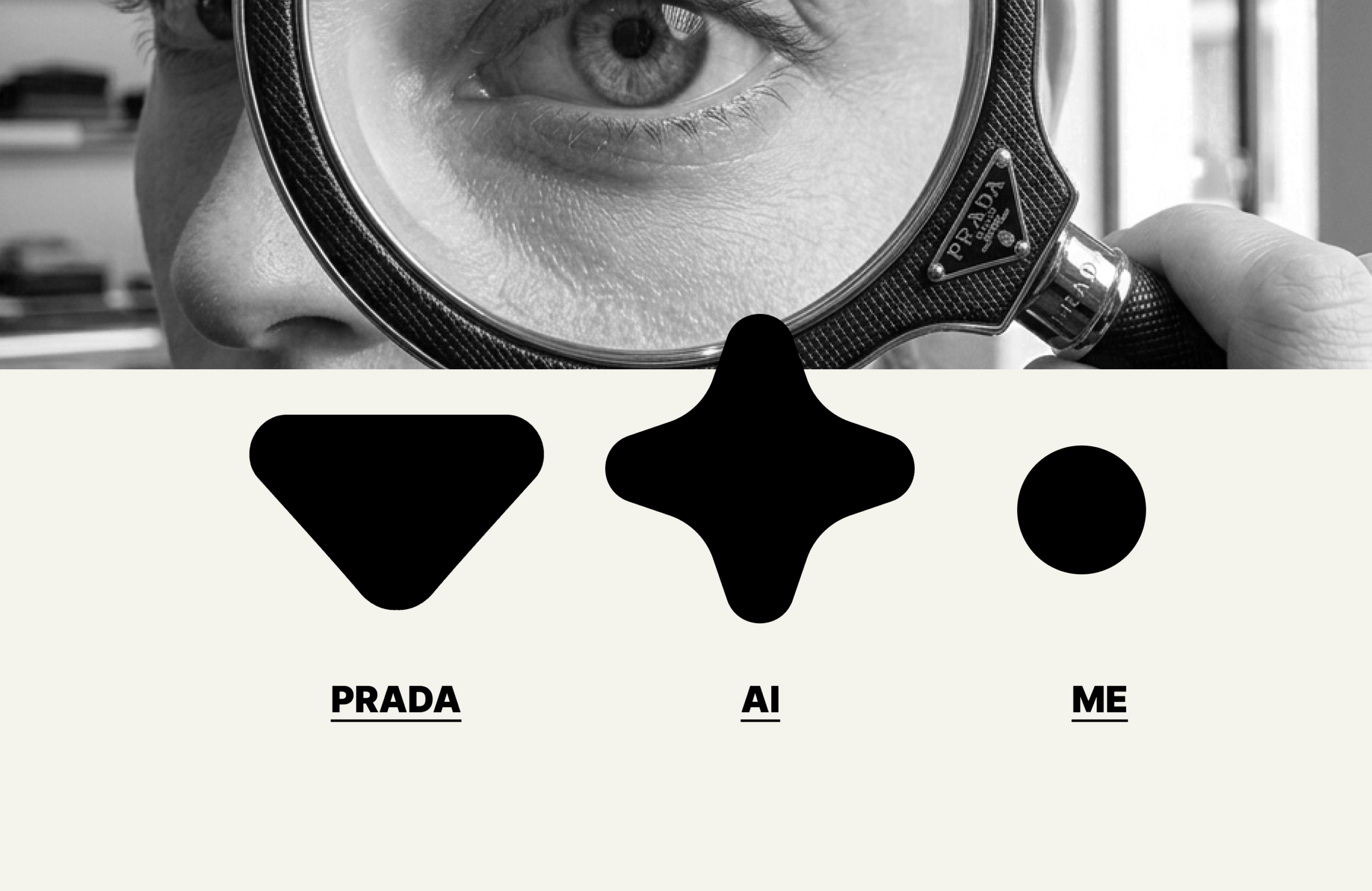 PRADA EDIT — If Prada Built an AI, It Would Look Like This